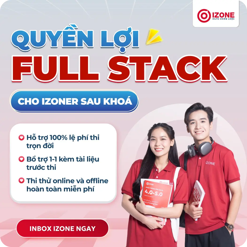 Quyền lợi Full Stack cho IZONer sau khoá