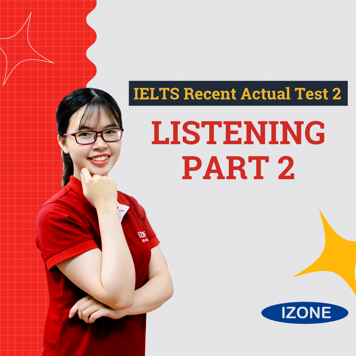 Đề thi & Đáp án IELTS Recent Actual Test 2 – Listening Part 2