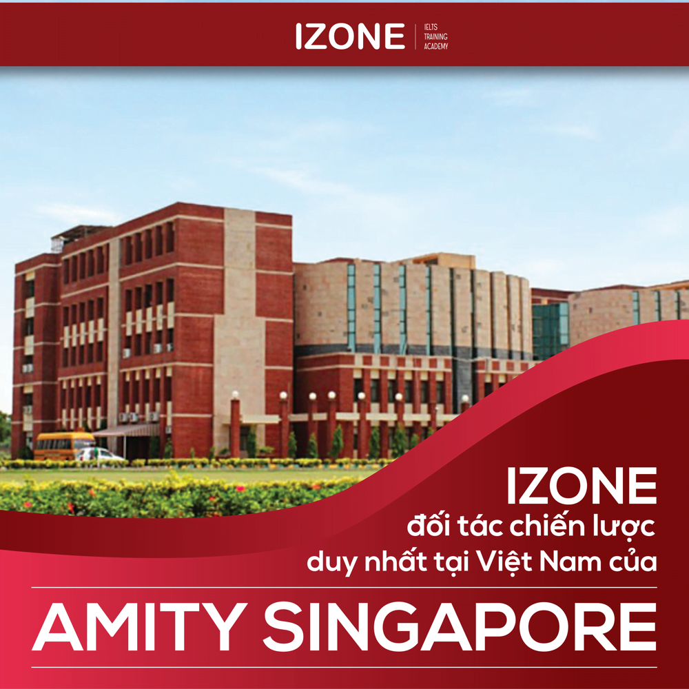 IZONE – ĐỐI TÁC CHIẾN LƯỢC TẠI VIỆT NAM VỚI AMITY SINGAPORE