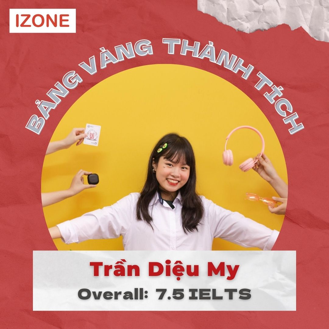 Học viên Trần Diệu My 7.5 IELTS