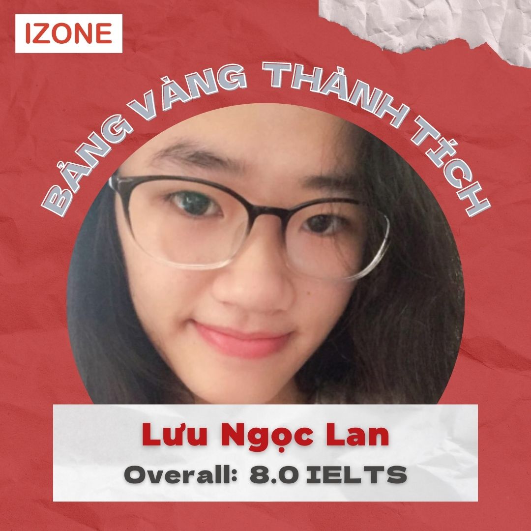 Học viên Lưu Ngọc Lan 8.0 IELTS