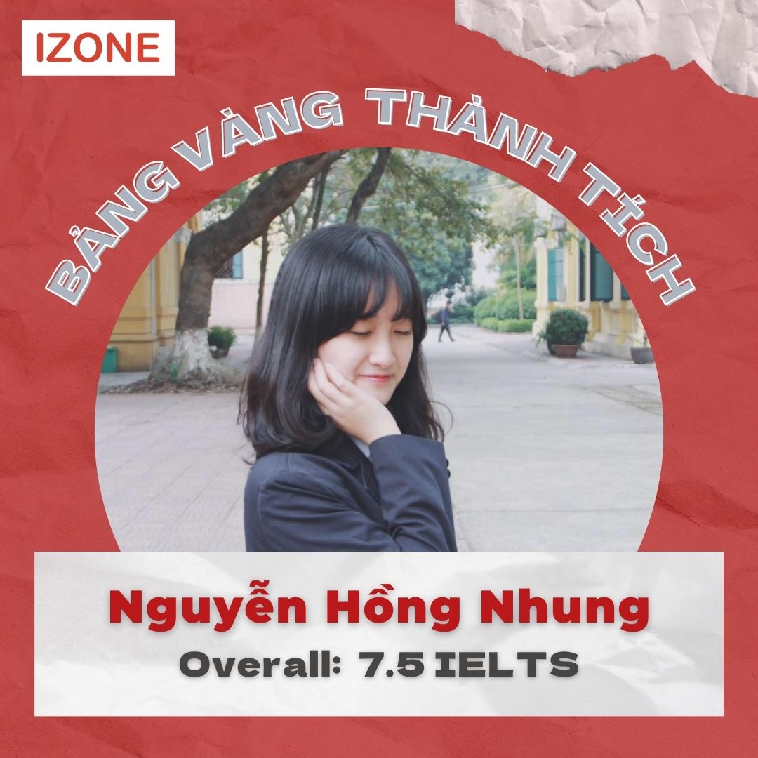 Học viên Hồng Nhung 7.5 IELTS