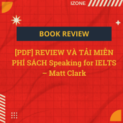 [PDF] REVIEW VÀ TẢI MIỄN PHÍ SÁCH Speaking for IELTS – Matt Clark