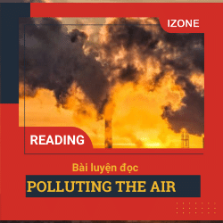 Basic IELTS Reading – UNIT 9: POLLUTING THE AIR