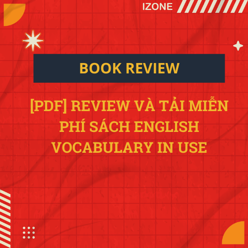 [PDF] REVIEW VÀ TẢI MIỄN PHÍ SÁCH ENGLISH VOCABULARY IN USE