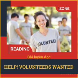 Bài luyện đọc: Help! Volunteers Wanted
