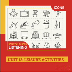 Listen Carefully – Unit 13 – Leisure activities