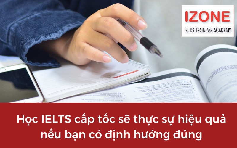 học ielts cấp tốc có thực sự hiệu quả