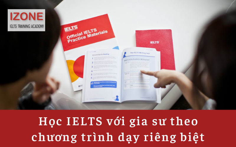 Học IELTS với gia sư theo chương trình dạy riêng biệt