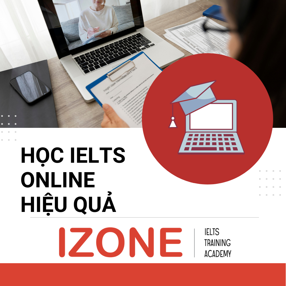 Khóa học IELTS online TỐT NHẤT cho người mất gốc | IZONE