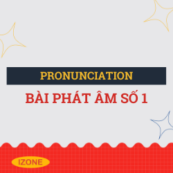 Bài phát âm số 1