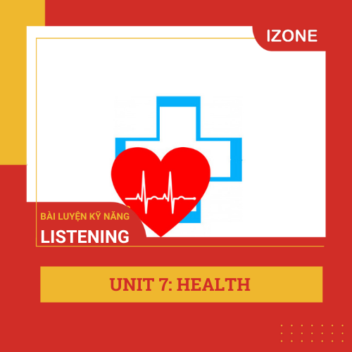 Listen Carefully – Unit 7 – Health