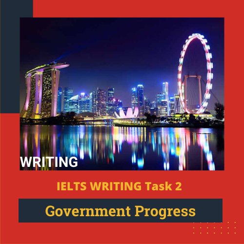 Phân tích Writing Task 2 – Unit 2 – Government Progress