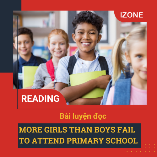 Basic IELTS Reading – More Girls than Boys Fail to Attend Primary School