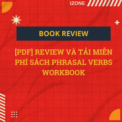 [PDF] REVIEW VÀ TẢI MIỄN PHÍ SÁCH PHRASAL VERBS WORKBOOK