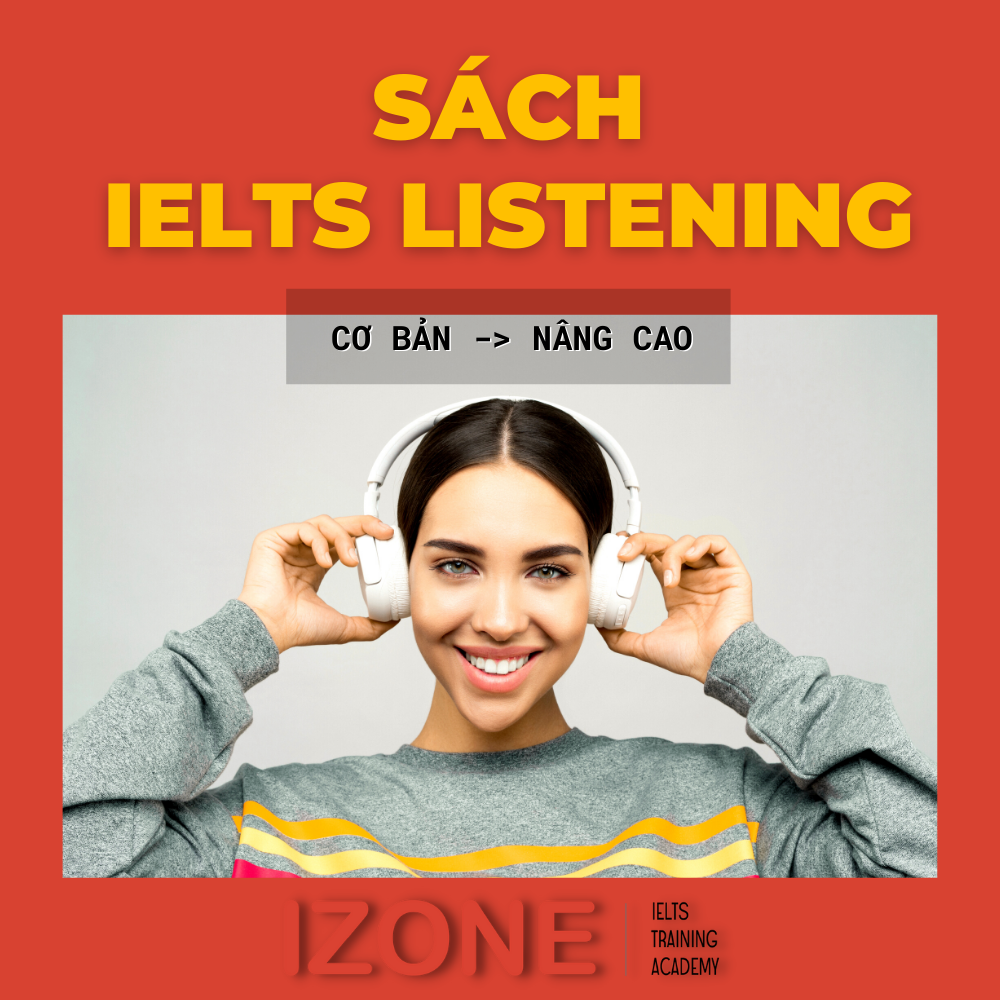 Gợi ý 7 cuốn sách IELTS Listening từ cơ bản đến nâng cao hay nhất