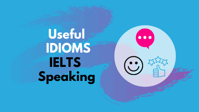ielts speaking idioms