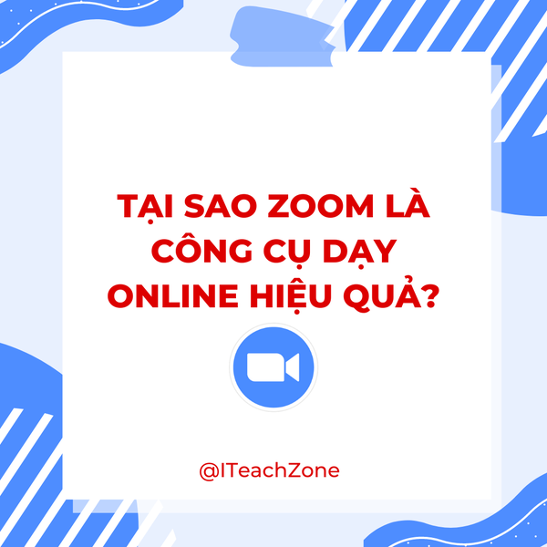 Hướng dẫn sử dụng Zoom từ A đến Z để dạy học trực tuyến hiệu quả | IZONE