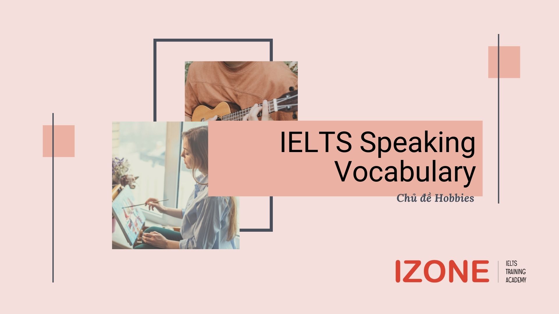 Từ vựng IELTS Speaking