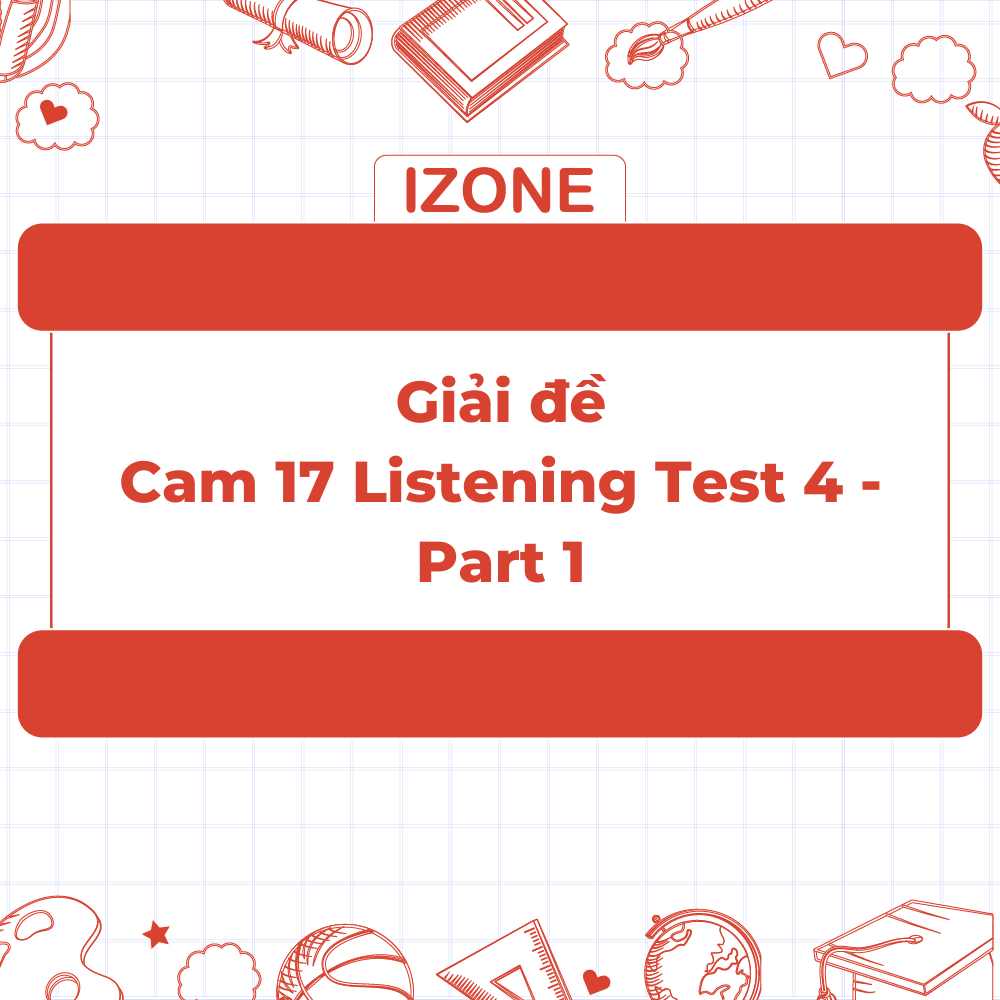 Giải đề Cambridge IELTS 17 – Test 4 – Listening Part 1 – Easy Life Cleaning Services
