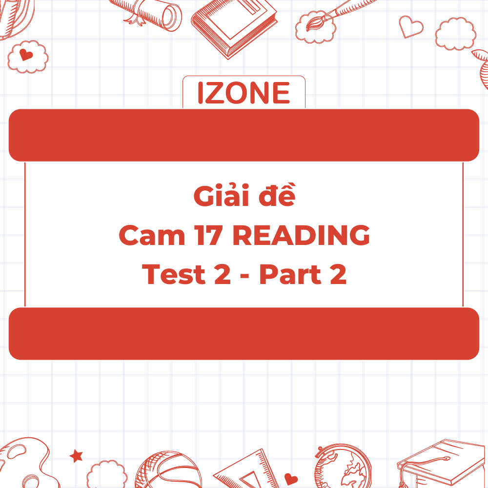 Giải đề Cambridge IELTS 17 – Test 2 – Reading passage 2 – A second attempt at domesticating the tomato