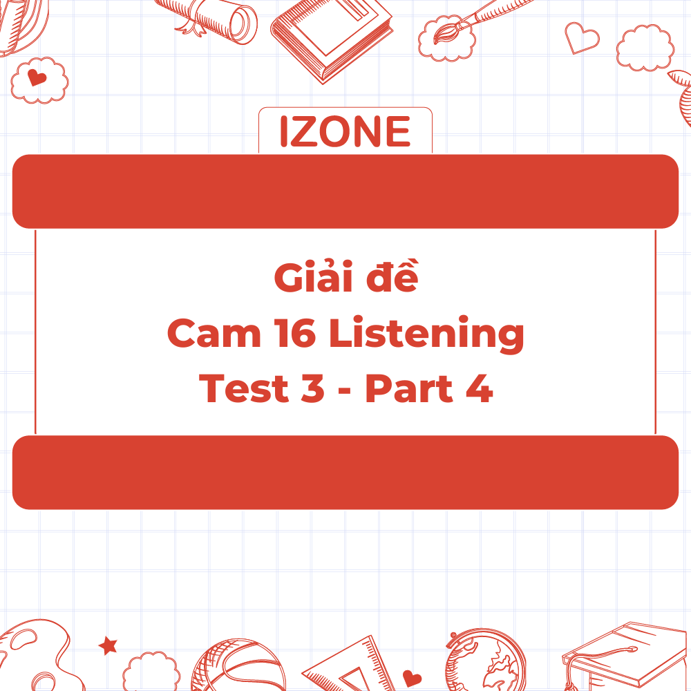 Giải đề Cambridge IELTS 16 Test 3 – Listening Part 4 – Hand knitting