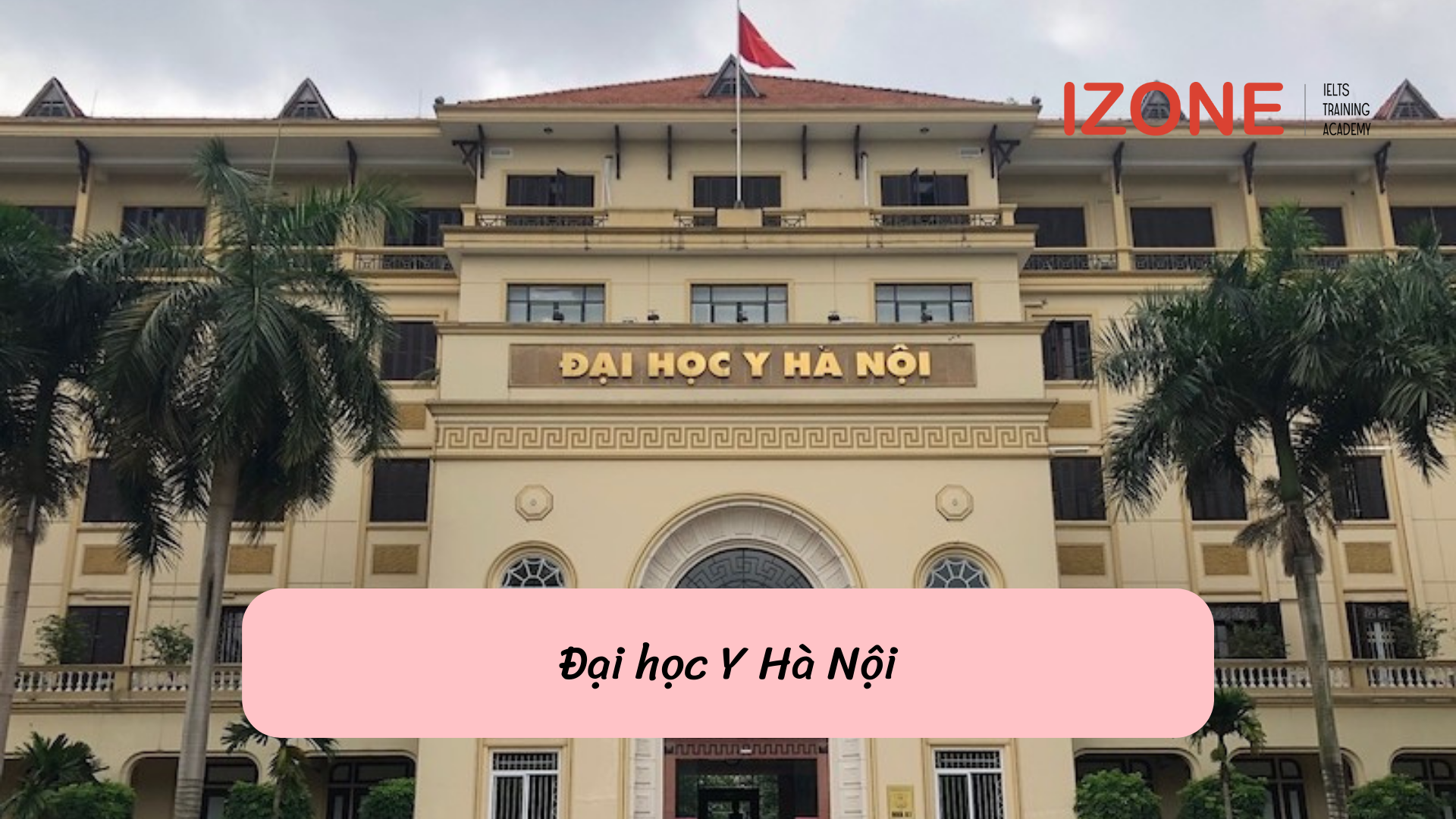 Bảng xếp hạng các trường đại học ở Hà Nội: Đại học Y HN