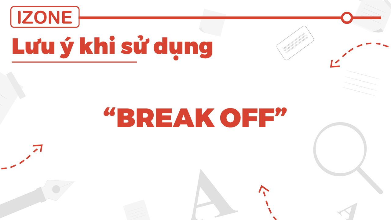 break off là gì