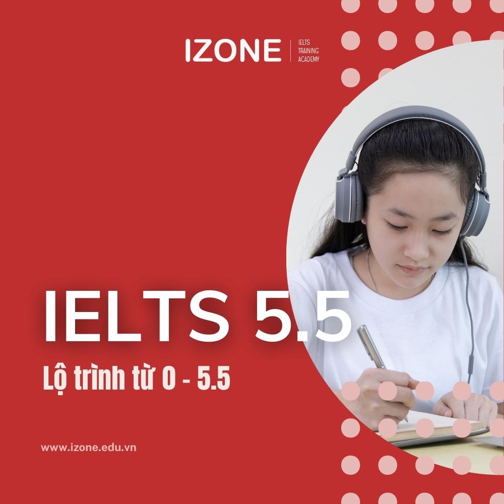 IELTS 5.5 có khó không? Lộ trình học IELTS 5.5