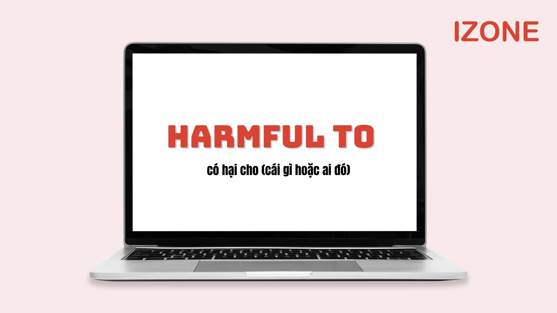 harmful đi với giới từ gì