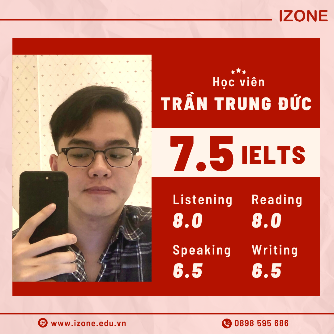 Học viên Trần Trung Đức – 7.5 IELTS
