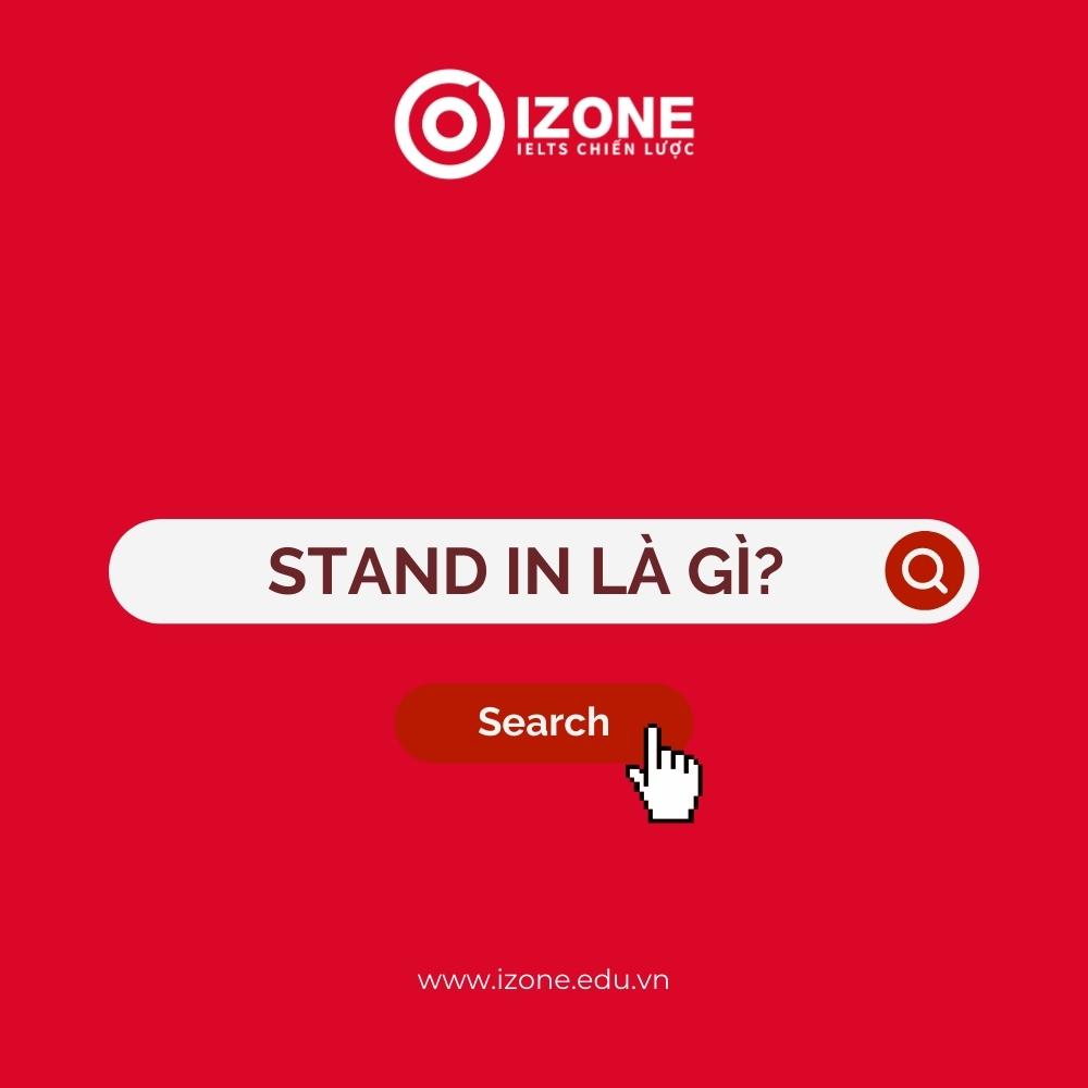 stand in for là gì