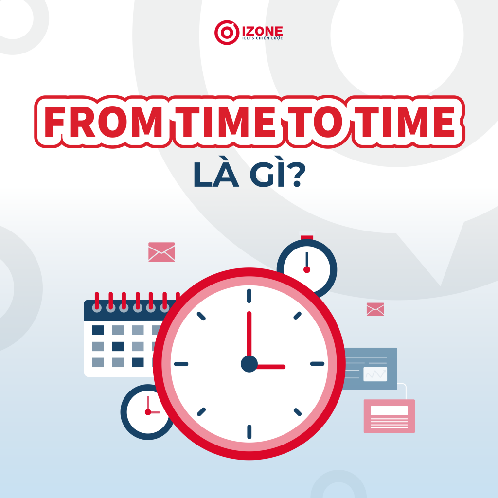 time to time là gì