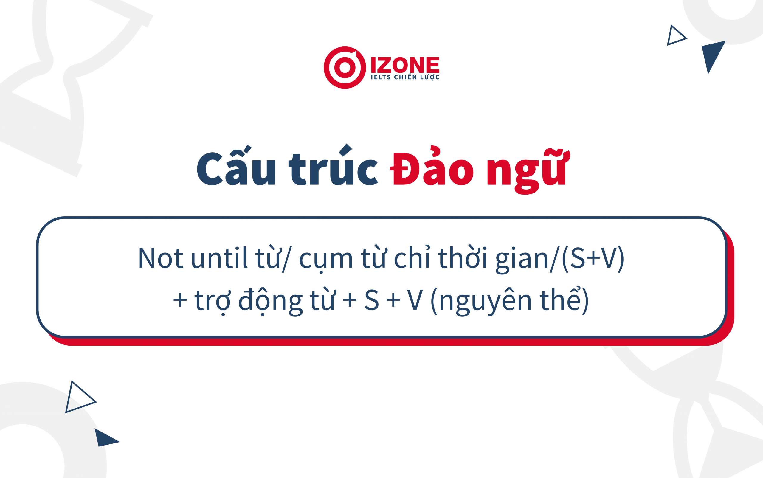 Cấu trúc not until
