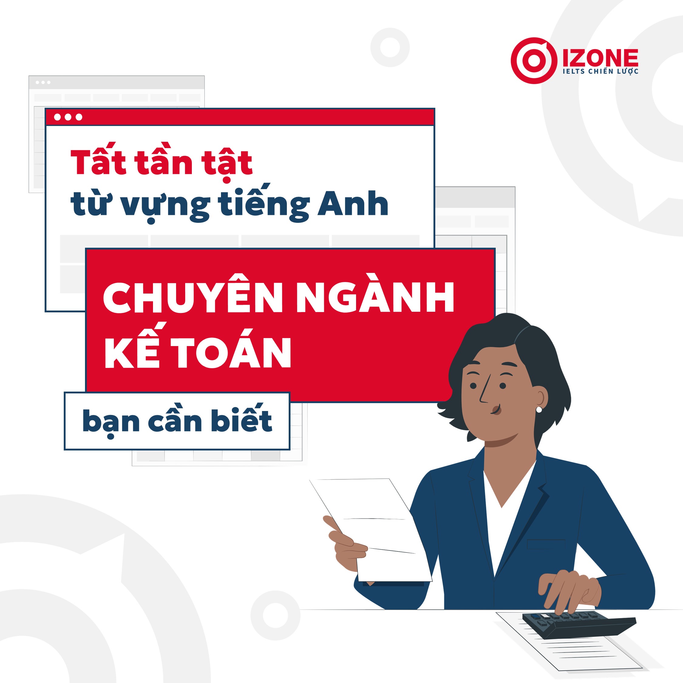 Tất tần tật từ vựng tiếng Anh chuyên ngành Kế Toán bạn cần biết