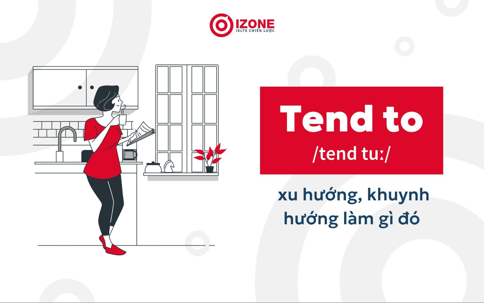 Tend to là gì