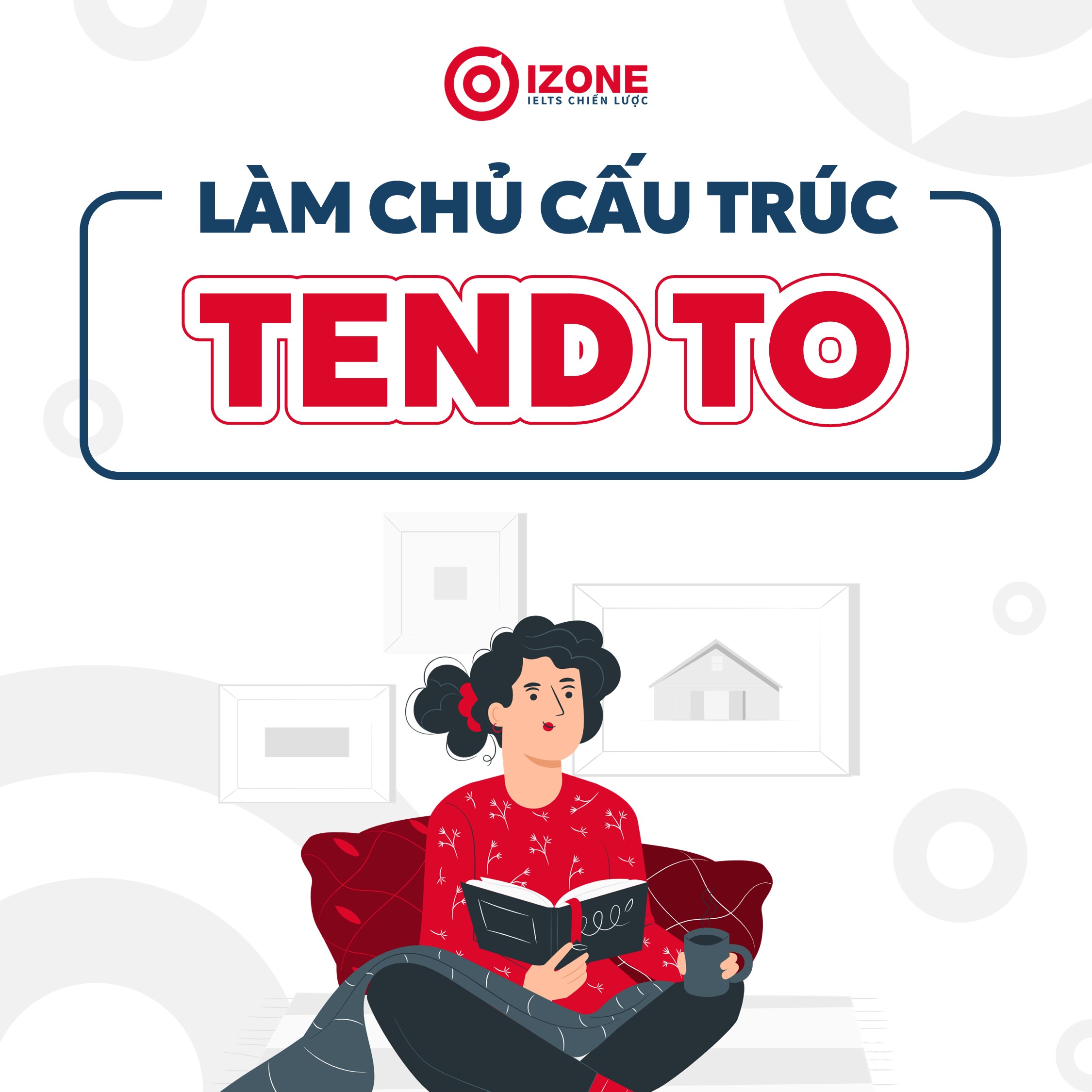 Tend to là gì? Làm chủ cấu trúc Tend to chỉ với 5 phút