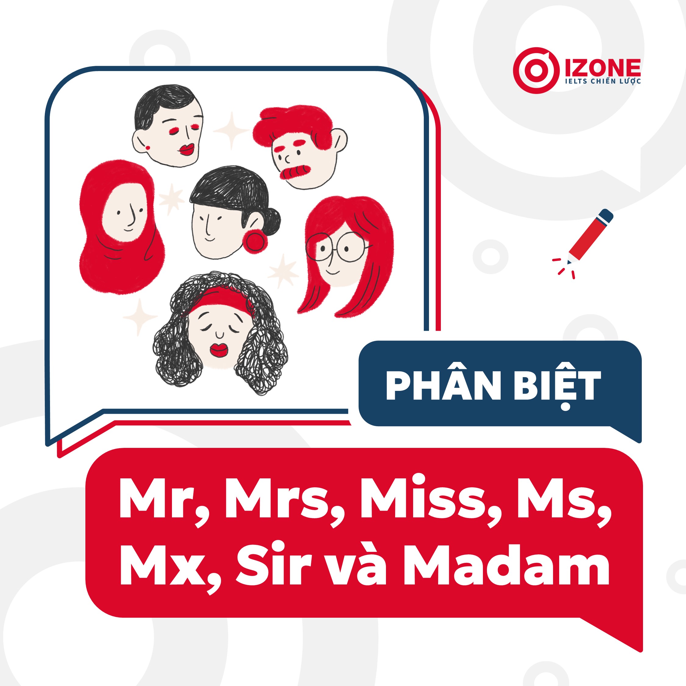 Phân biệt danh xưng Mr, Mrs, Miss, Ms, Mx, Sir và Madam chi tiết, dễ hiểu