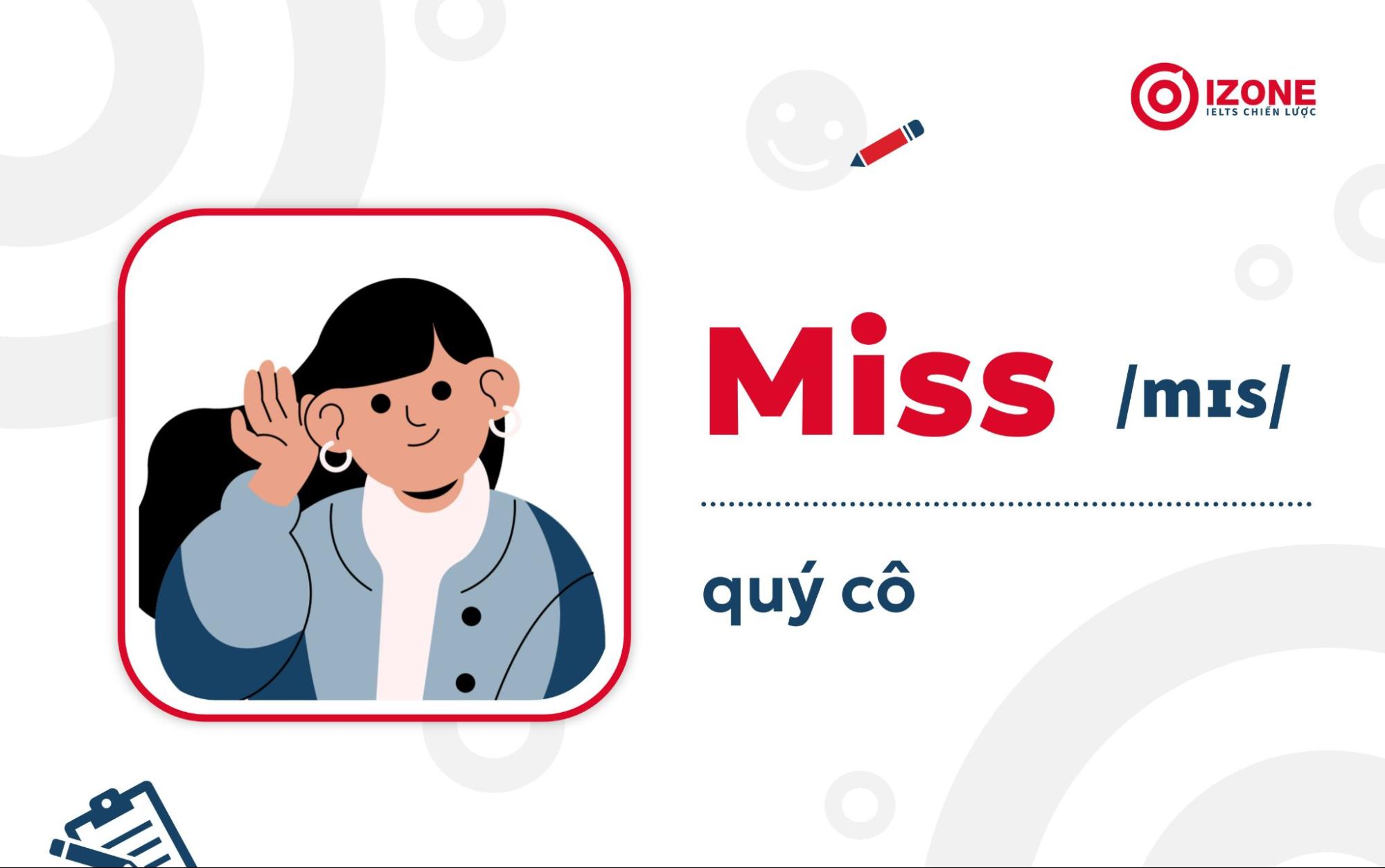 Miss là gì? Giải nghĩa và cách dùng Miss