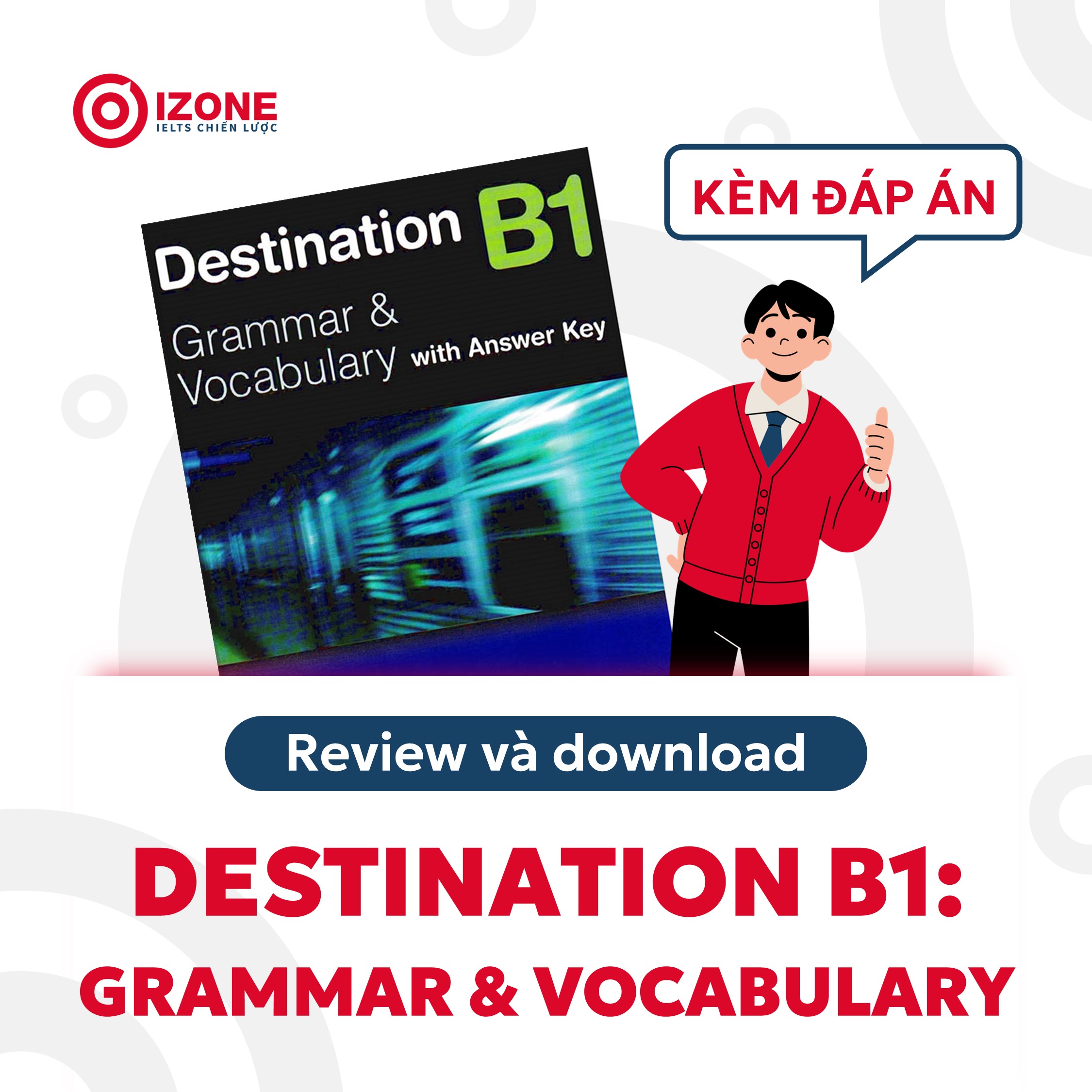 [BẢN ĐẸP] Review chi tiết và DOWNLOAD sách Destination B1: Grammar & Vocabulary kèm đáp án