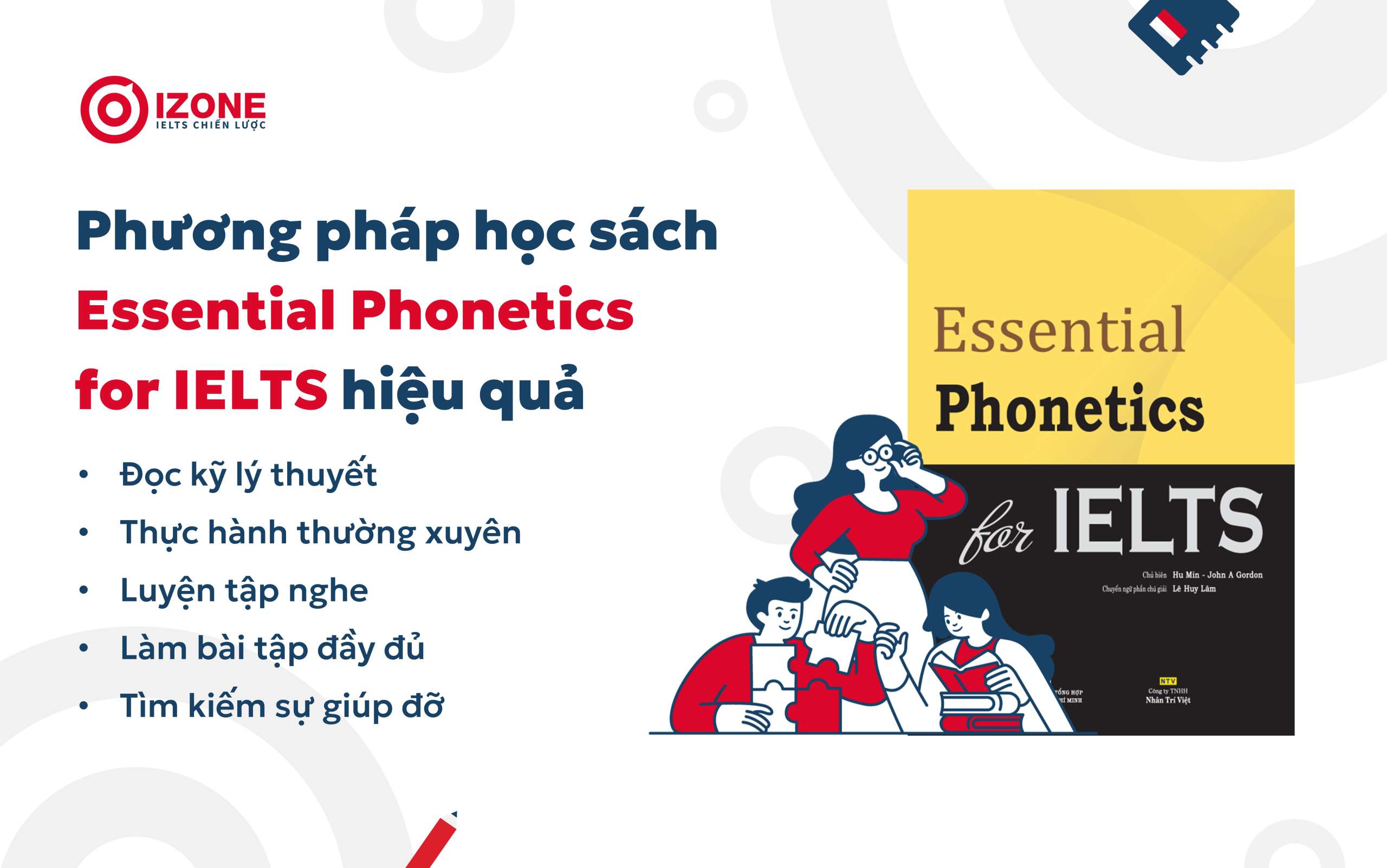 Những phương pháp giúp học sách Essential Phonetics for IELTS hiệu quá 
