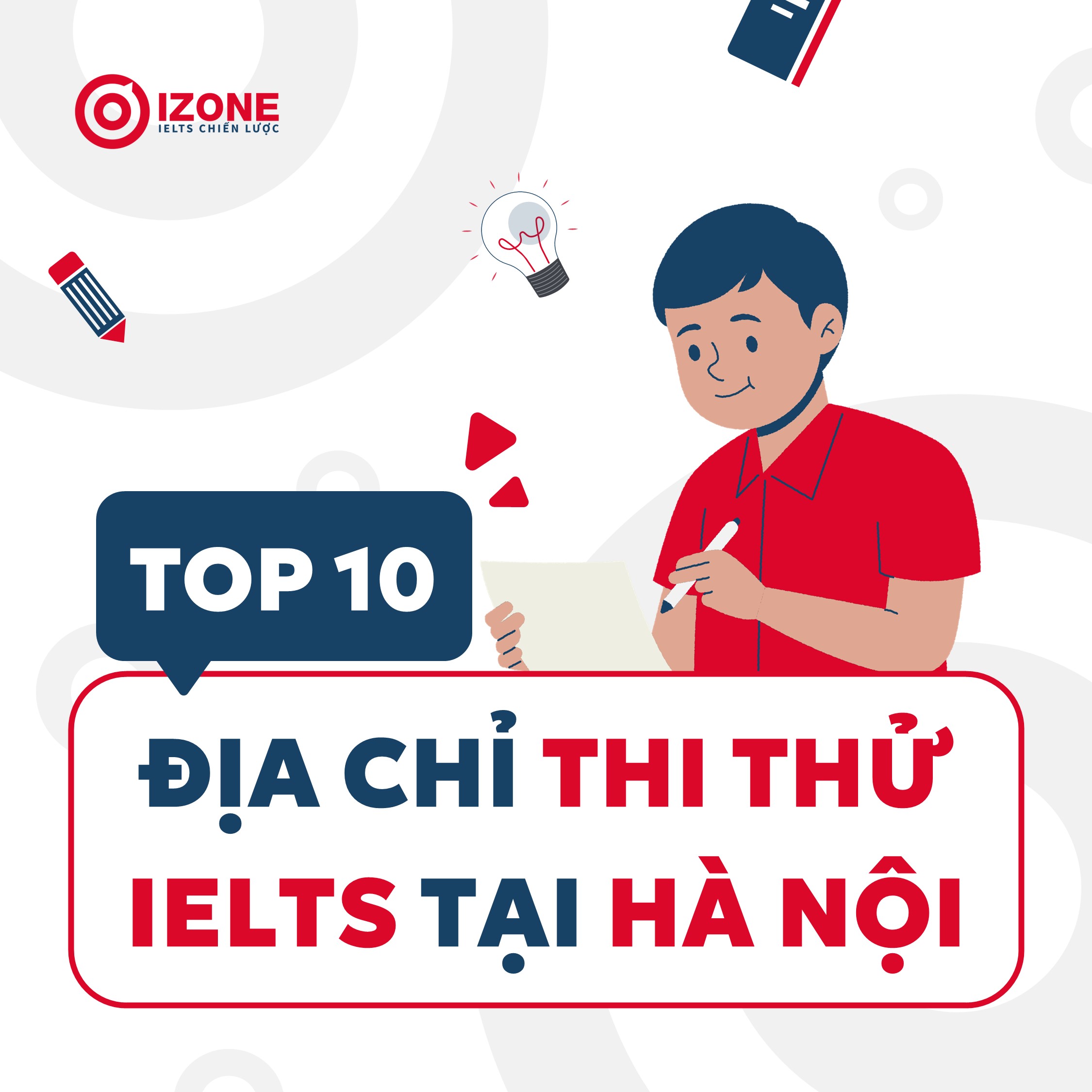 Thi thử IELTS ở đâu uy tín?  Top 10 địa chỉ  thi thử IELTS tại Hà Nội tốt nhất