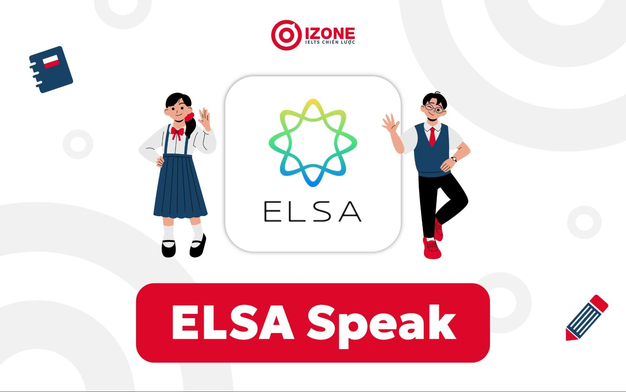 app tra trọng tâm Tiếng Anh miễn phí: ELSA Speak