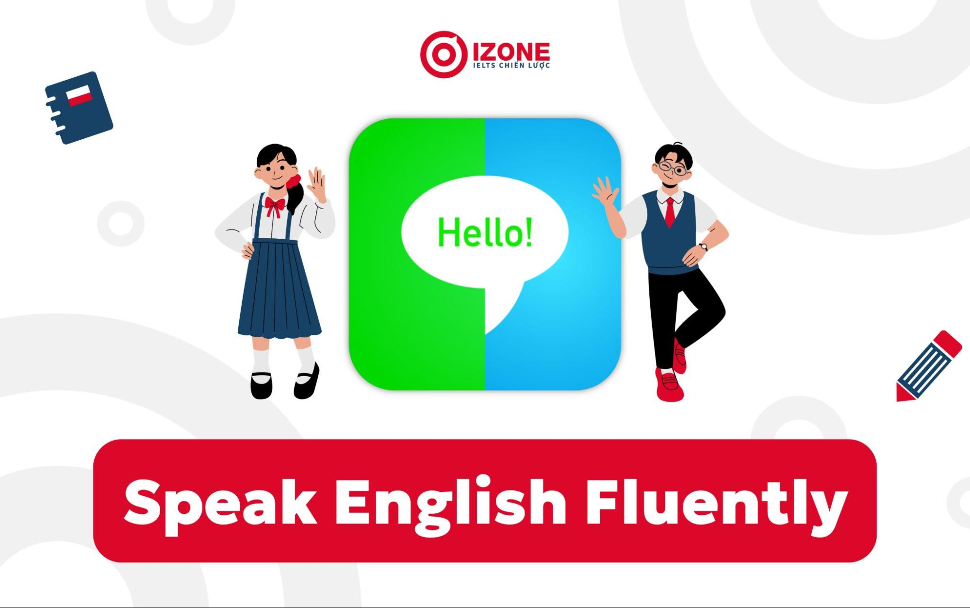 app tra trọng tâm Tiếng Anh miễn phí Speak English Fluently