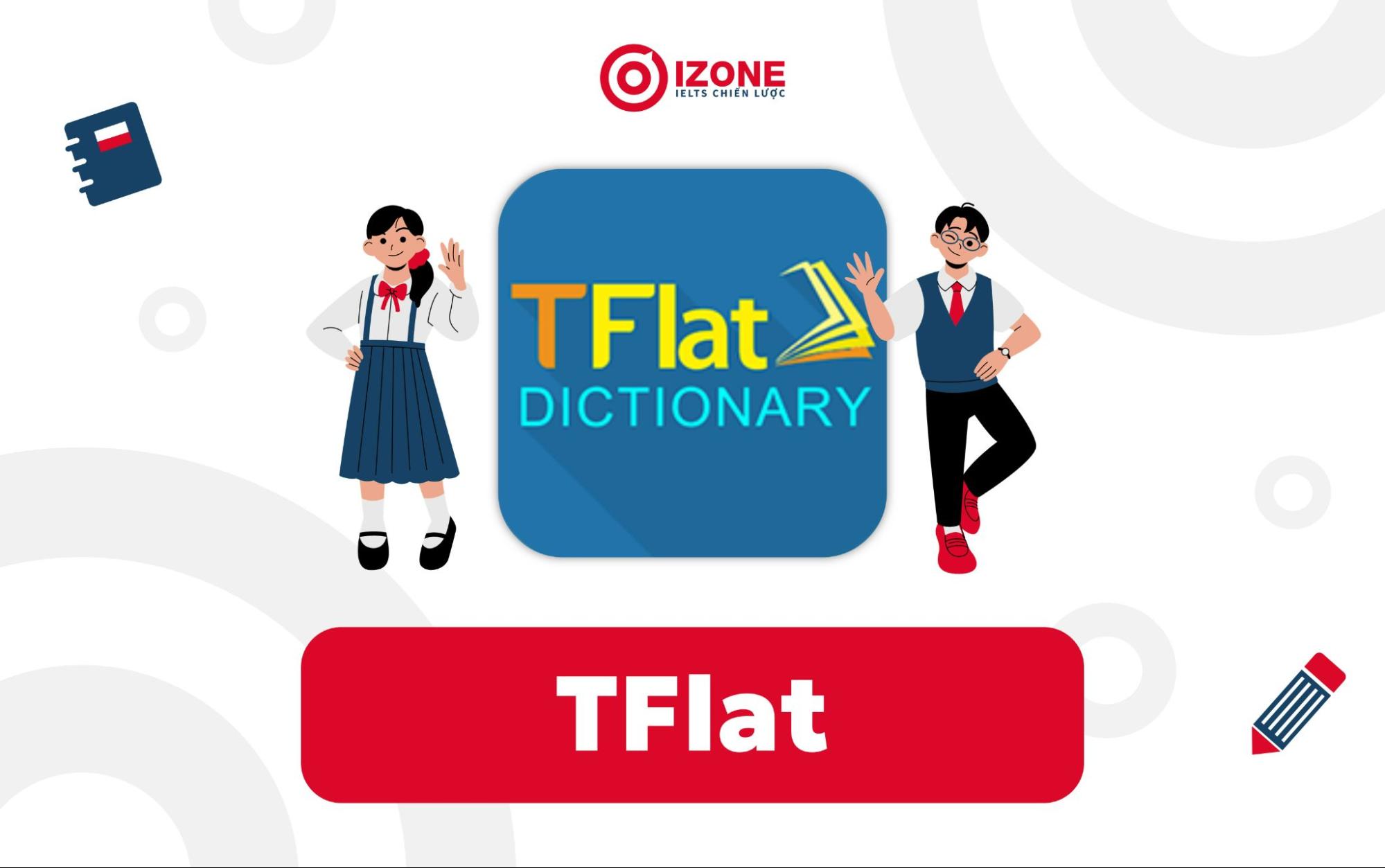 app tra trọng tâm Tiếng Anh miễn phí TFlat
