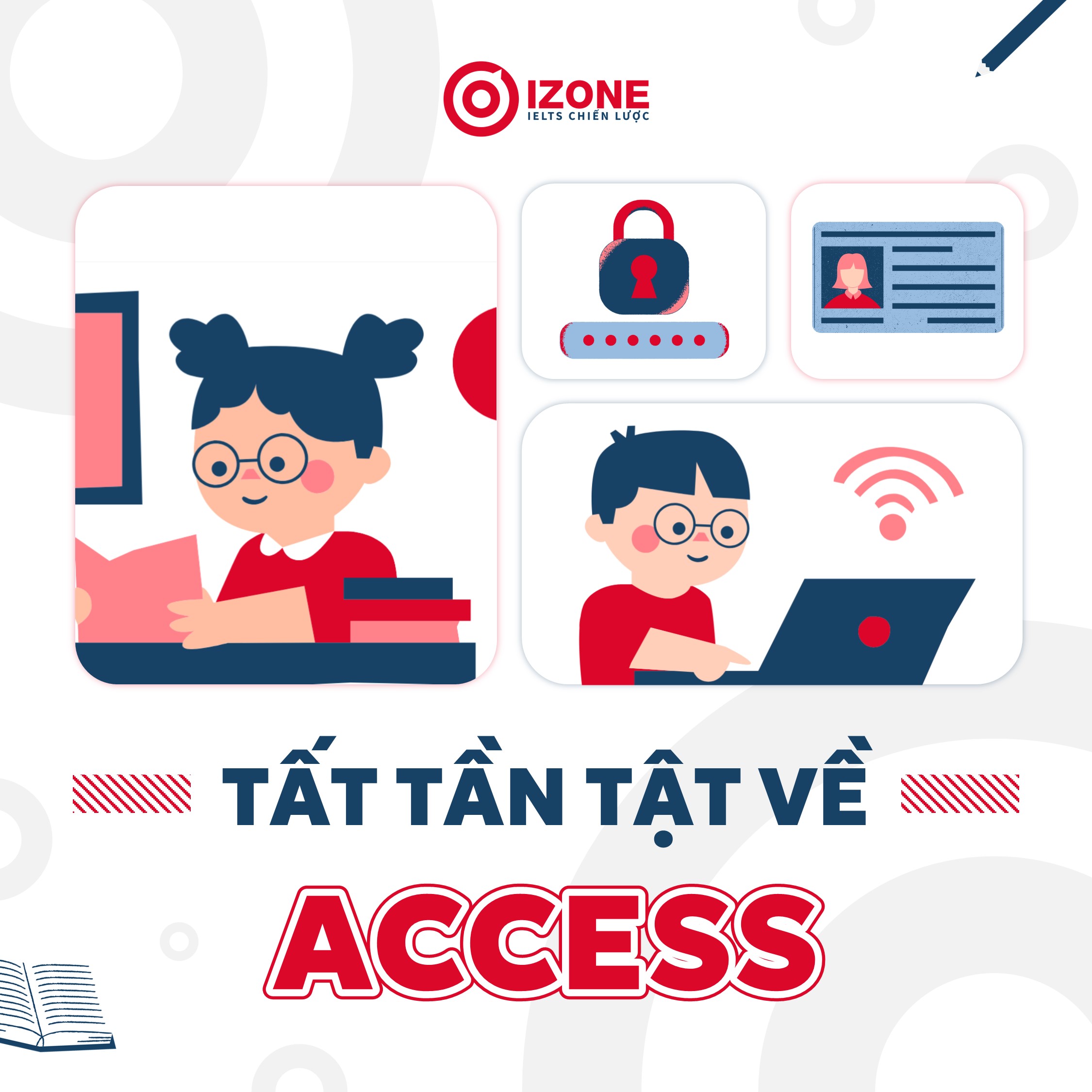 Access đi với giới từ gì? Tất tần tật về Access trong tiếng Anh