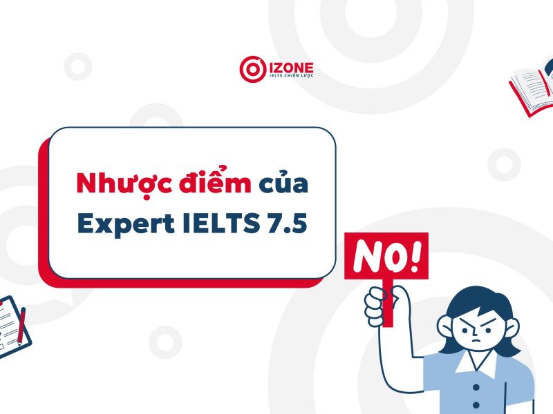 nhuoc-diem-cua-expert-ielts-7.5
