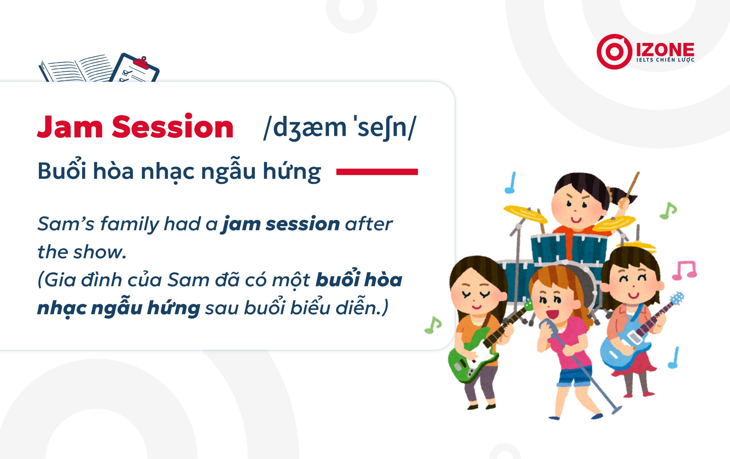 Buổi hòa nhạc ngẫu hứng trong âm nhạc tiếng Anh là Jam Session