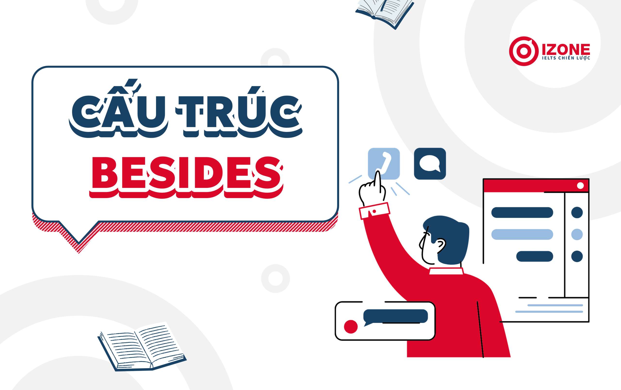cấu trúc tương tự với as well as trong Tiếng Anh: cấu trúc besides