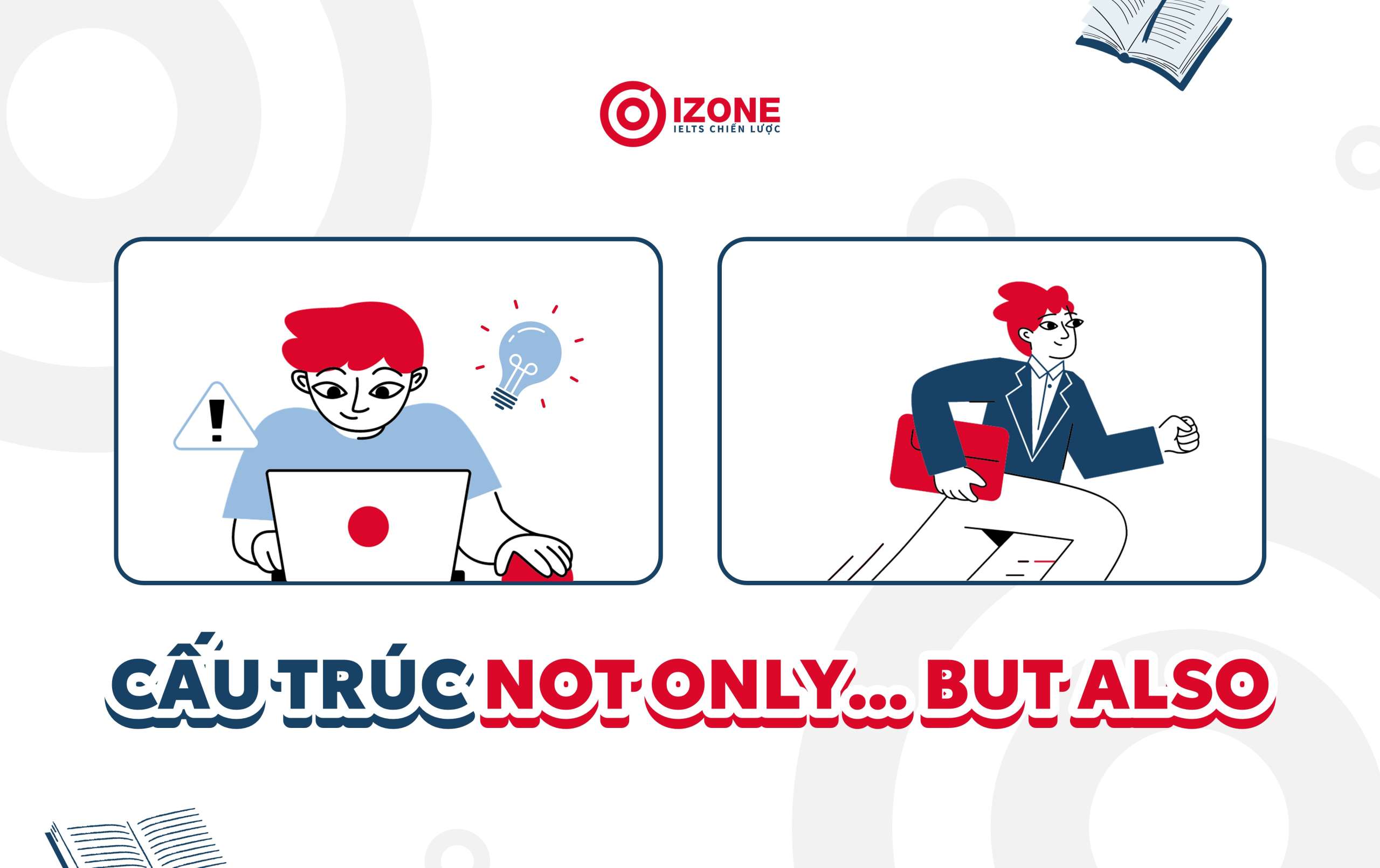 cấu trúc tương tự với as well as trong Tiếng Anh: cấu trúc not only but also